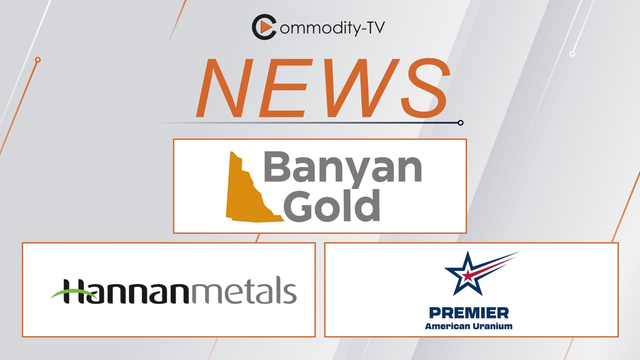 Top Drilling Results from Banyan Gold, Hannan Metals, and Premier American Uranium
