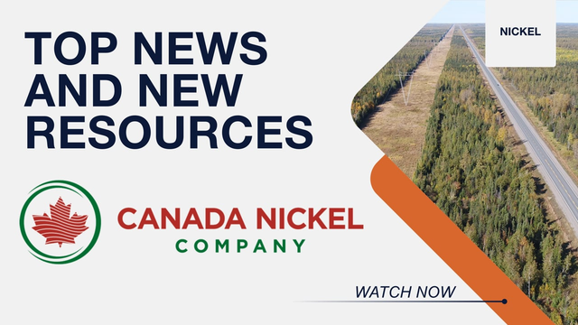 Canada Nickel: New Resource Estimates and the Final Phase of the Environmental Study